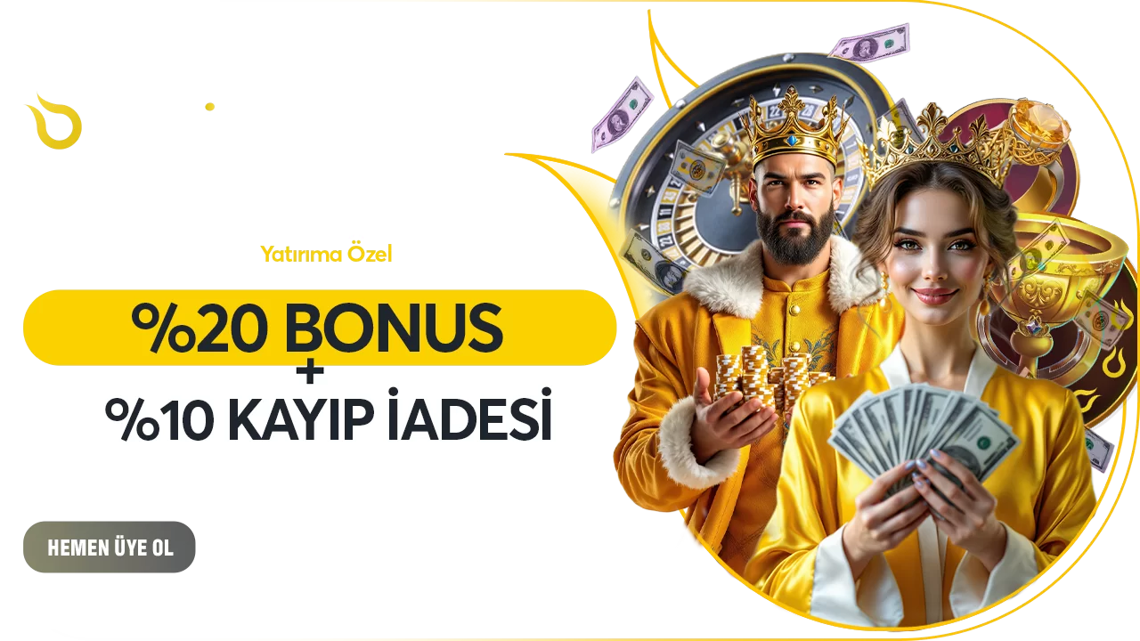 YATIRIMA  ÖZEL %20 BONUS + %10 KAYIP İADESİ!