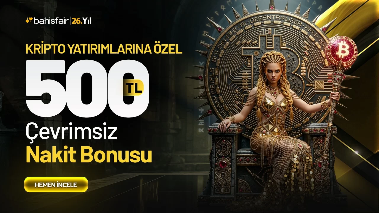Kripto Yatırımlarına Özel 500₺ Çevrimsiz Nakit Bonus!