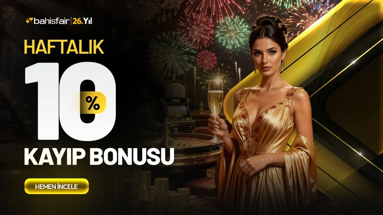 %10 Haftalık Kayıp Bonusu