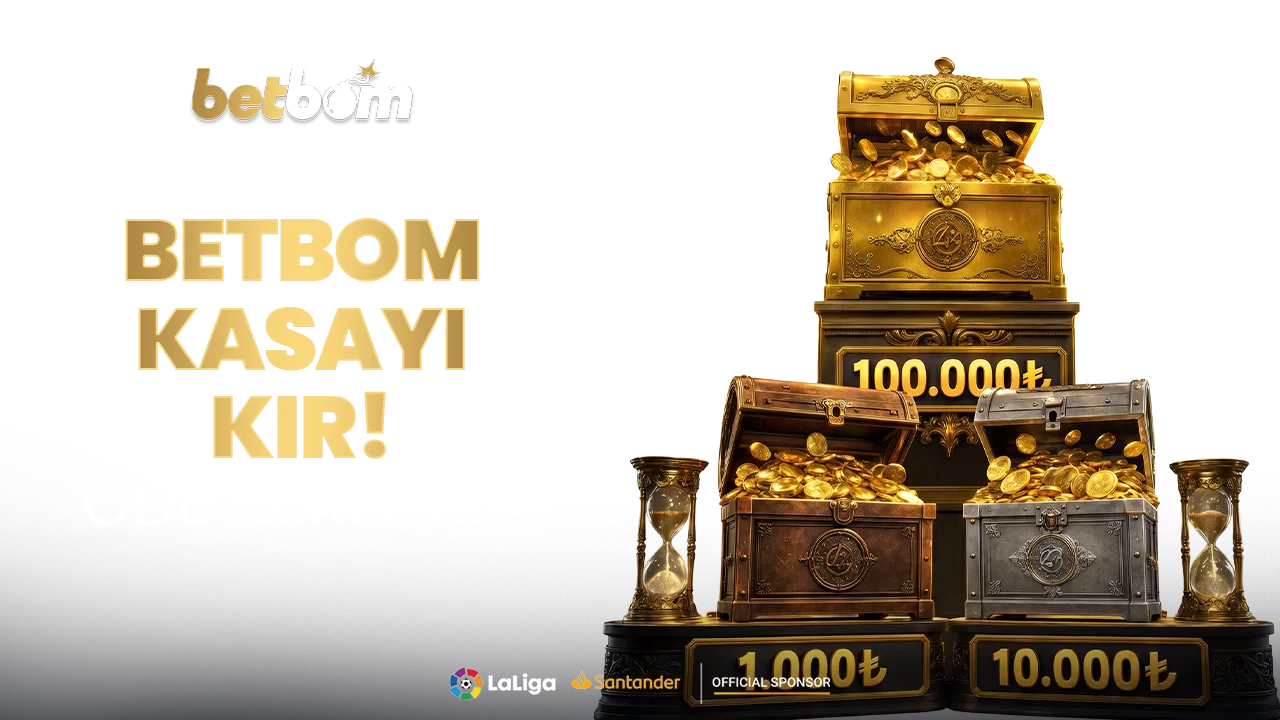 100.000₺ ÖDÜLLÜ BETBOM KASA !