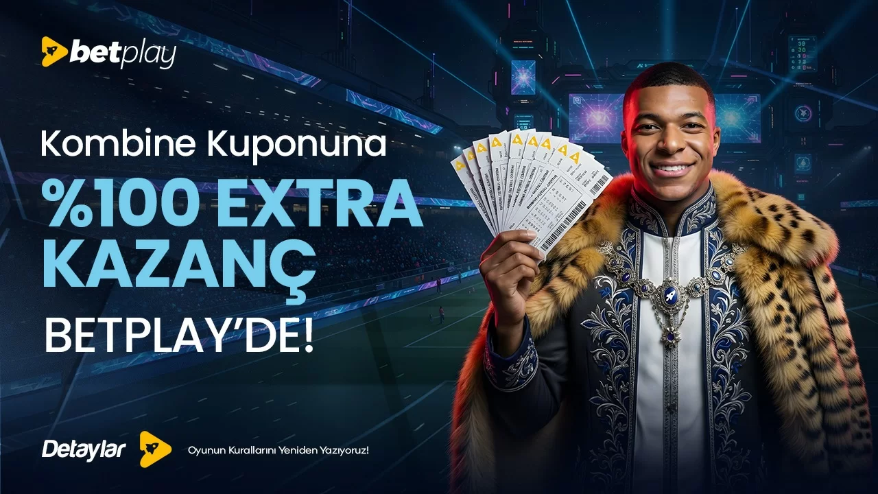 KOMBİNE KUPONUNA %100 EKSTRA KAZANÇ!
