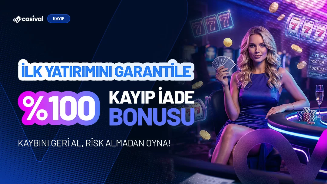 %100 İADE BONUSU