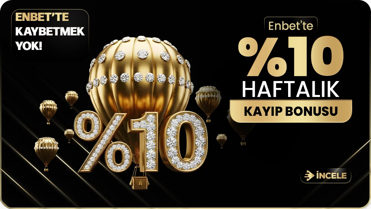 HAFTALIK %10 KAYIP BONUSU
