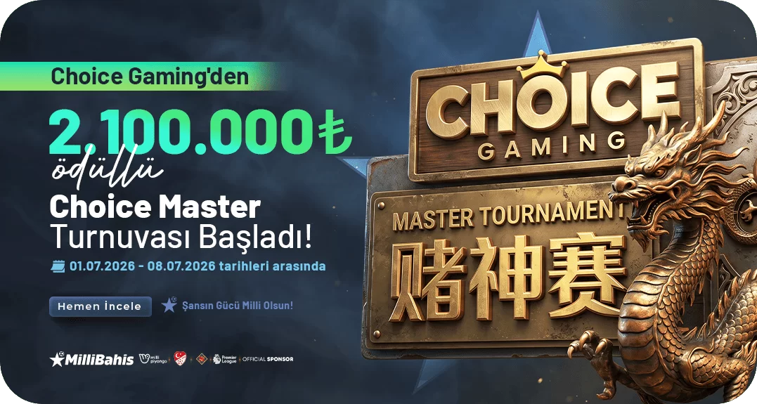 CHOİCE MASTER TURNUVASI BAŞLADI!