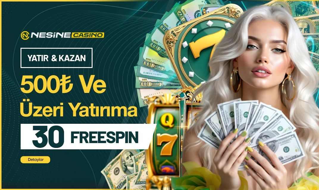 500₺ VE ÜZERİ YATIRIMA 30 FREESPİN!
