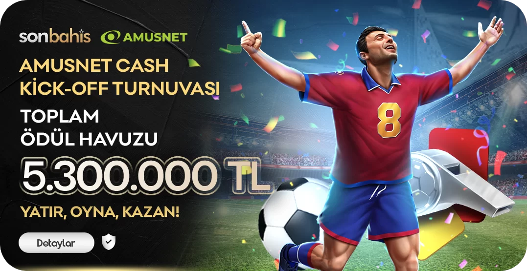 AMUSNET CASH KİCK- OFF TURNUVASI