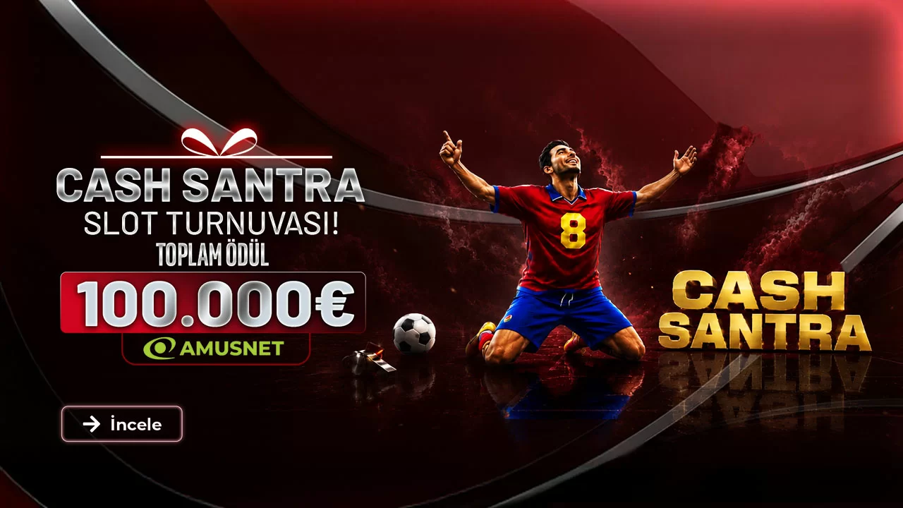 CASH SANTRA SLOT TURNUVASI